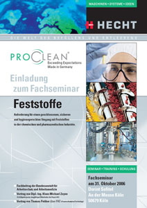 Fachseminar für Feststoffe am 31. Oktober 2006 in Köln 6 Referenten zeigen Lösungswege zum Handling von Feststoffen in geschlossenen Systemen auf