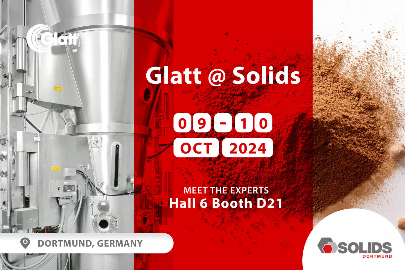 Seamless Integrations: Particle Design & Plant Engineering Particle Design Technologies, Recycling Solutions, Plant Engineering, Process Automation - Save the date and talk to the Glatt team in Hall 6 at Booth D21